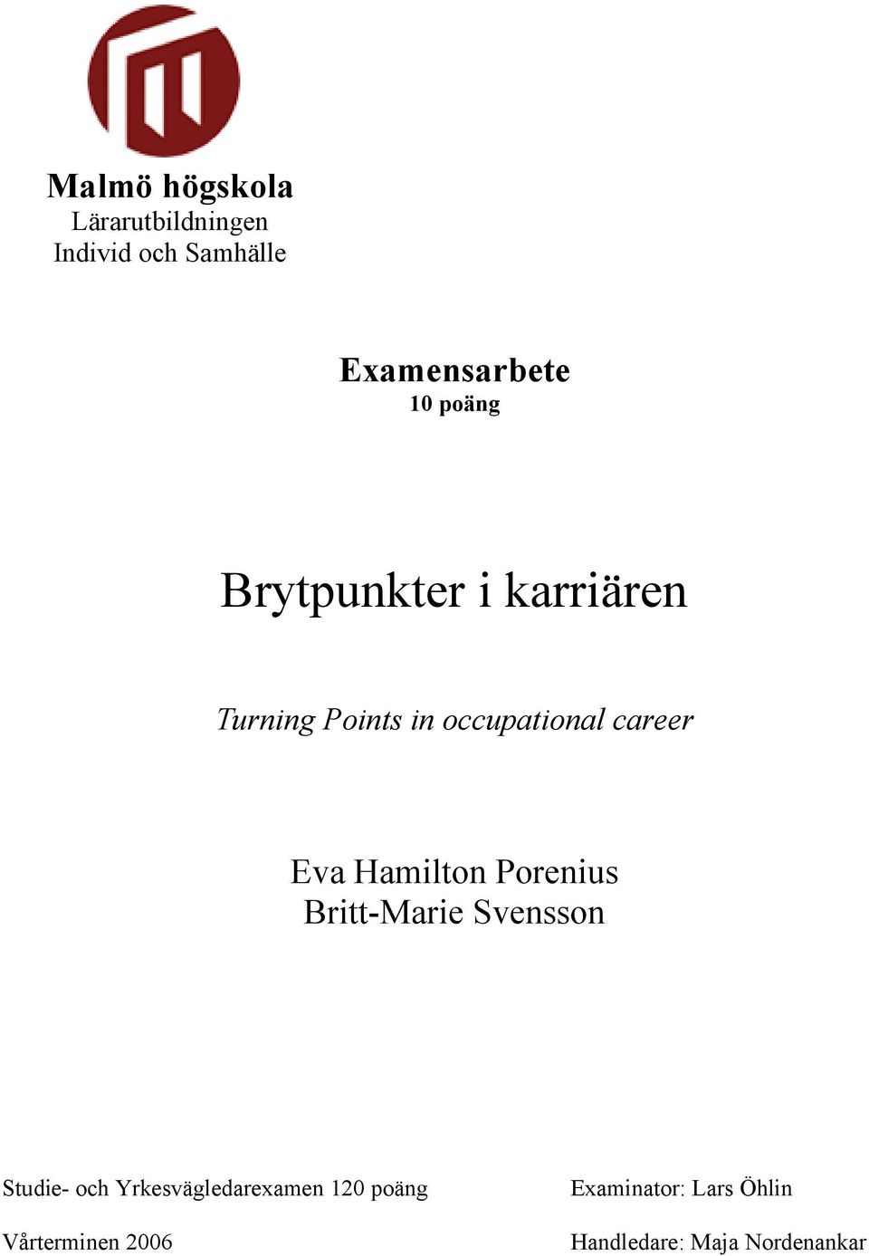 Hamilton Porenius Britt-Marie Svensson Studie- och Yrkesvägledarexamen