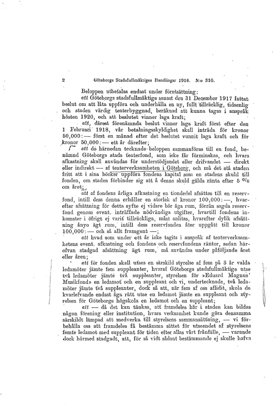 anspråk hösten 1920, och att beslutet vinner laga.