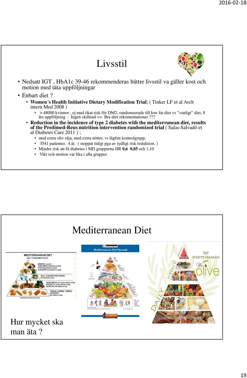 uppföljning : Ingen skillnad => Bra diet rekomentationer?