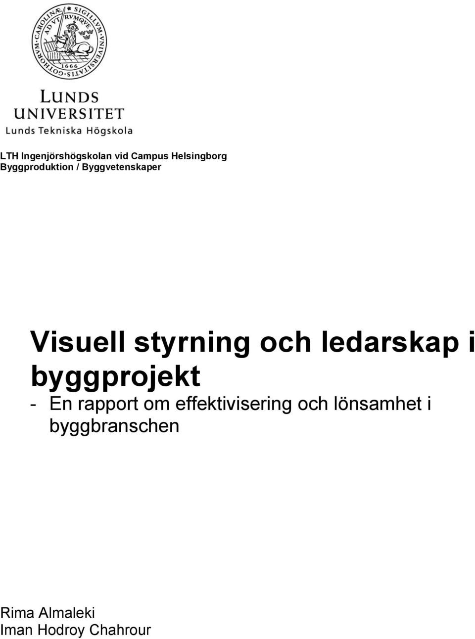 ledarskap i byggprojekt - En rapport om