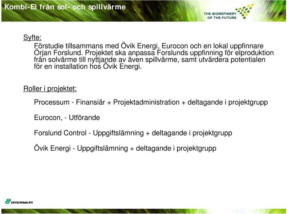 potentialen för en installation hos Övik Energi.