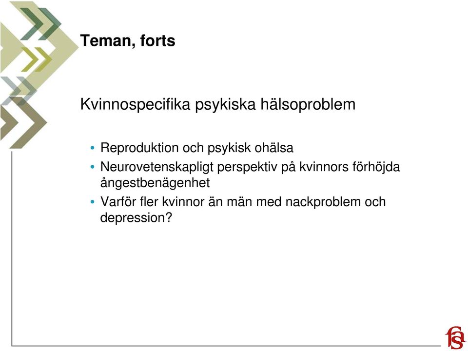 perspektiv på kvinnors förhöjda ångestbenägenhet