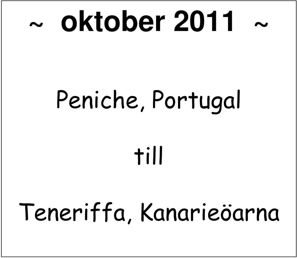 Portugal till