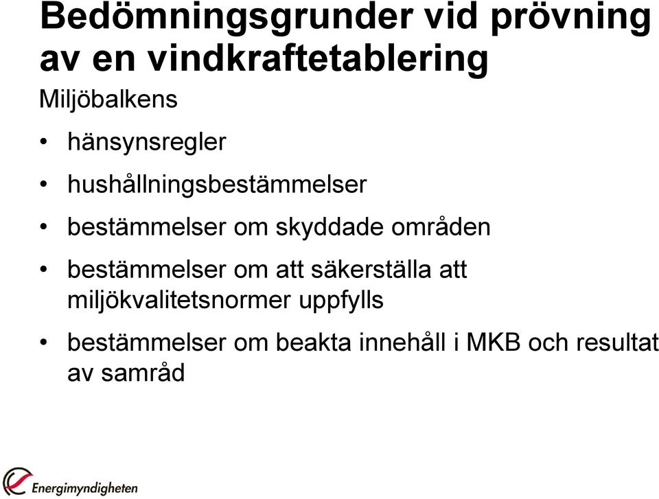 om skyddade områden bestämmelser om att säkerställa att