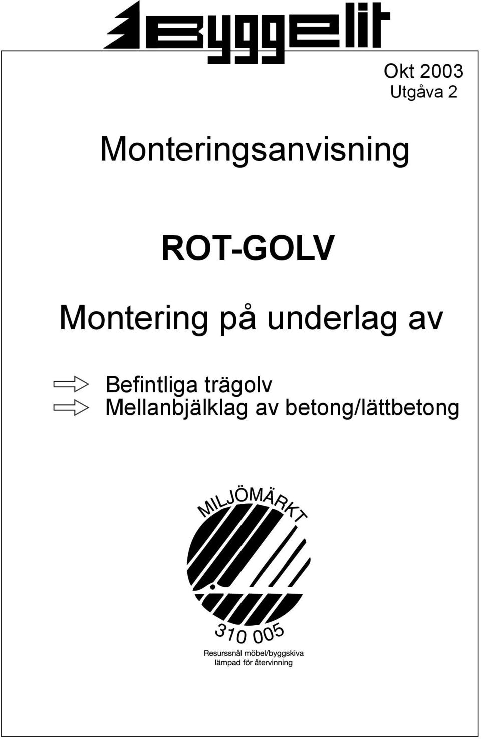 underlag av Befintliga trägolv