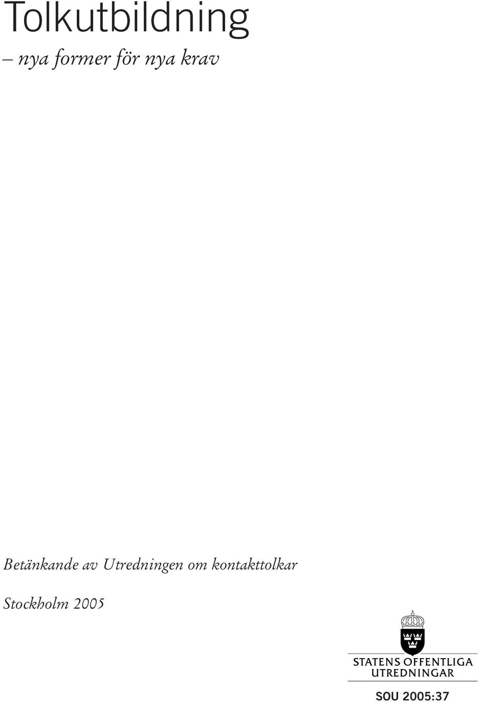 Utredningen om
