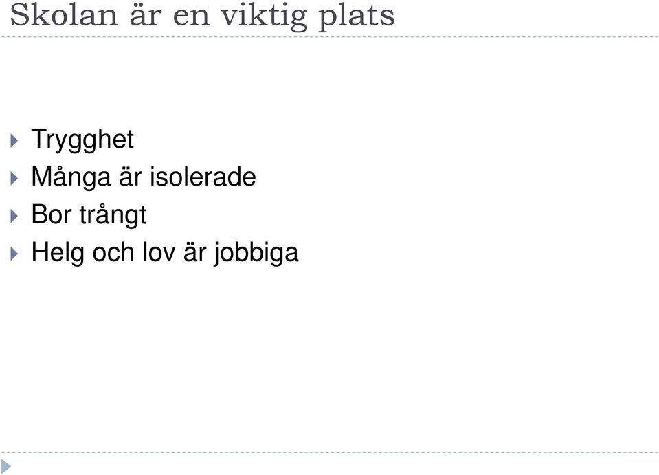 är isolerade Bor