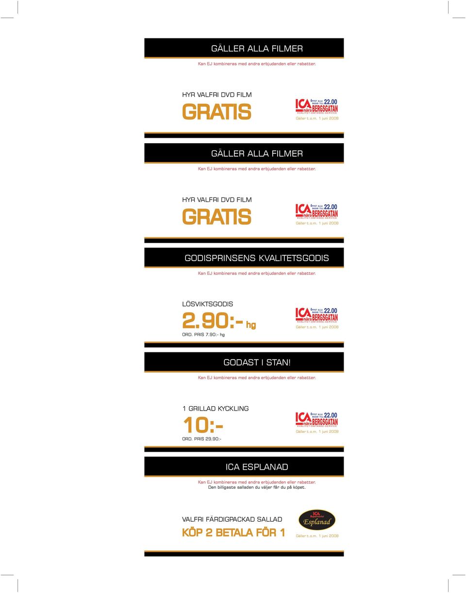 PRIS 7.90:- hg GODAST I STAN! 1 GRILLAD KYCKLING 10:- ORD. PRIS 29.