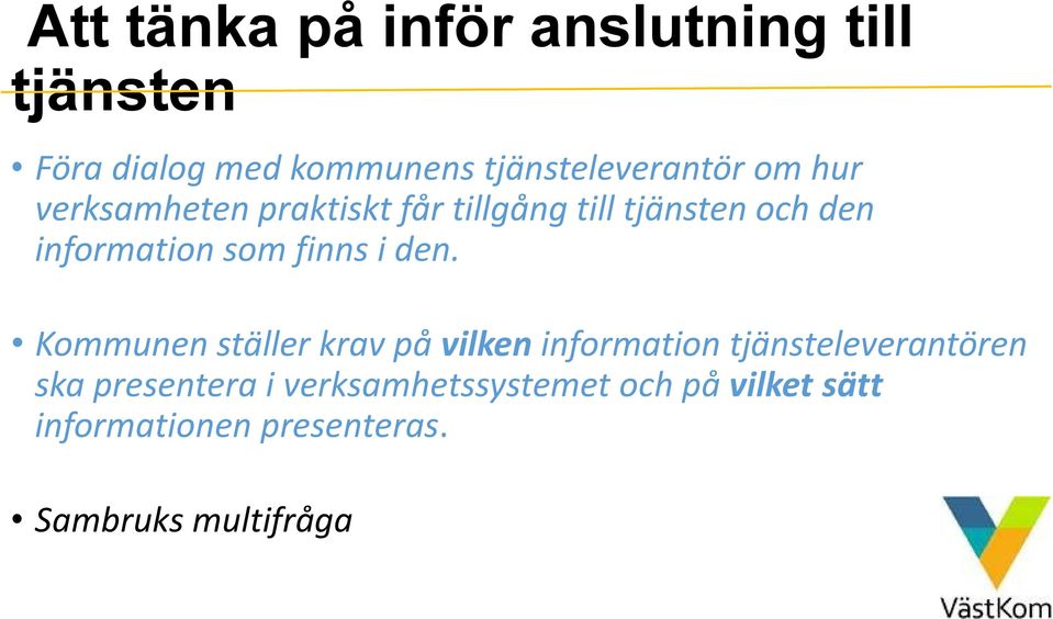 information som finns i den.