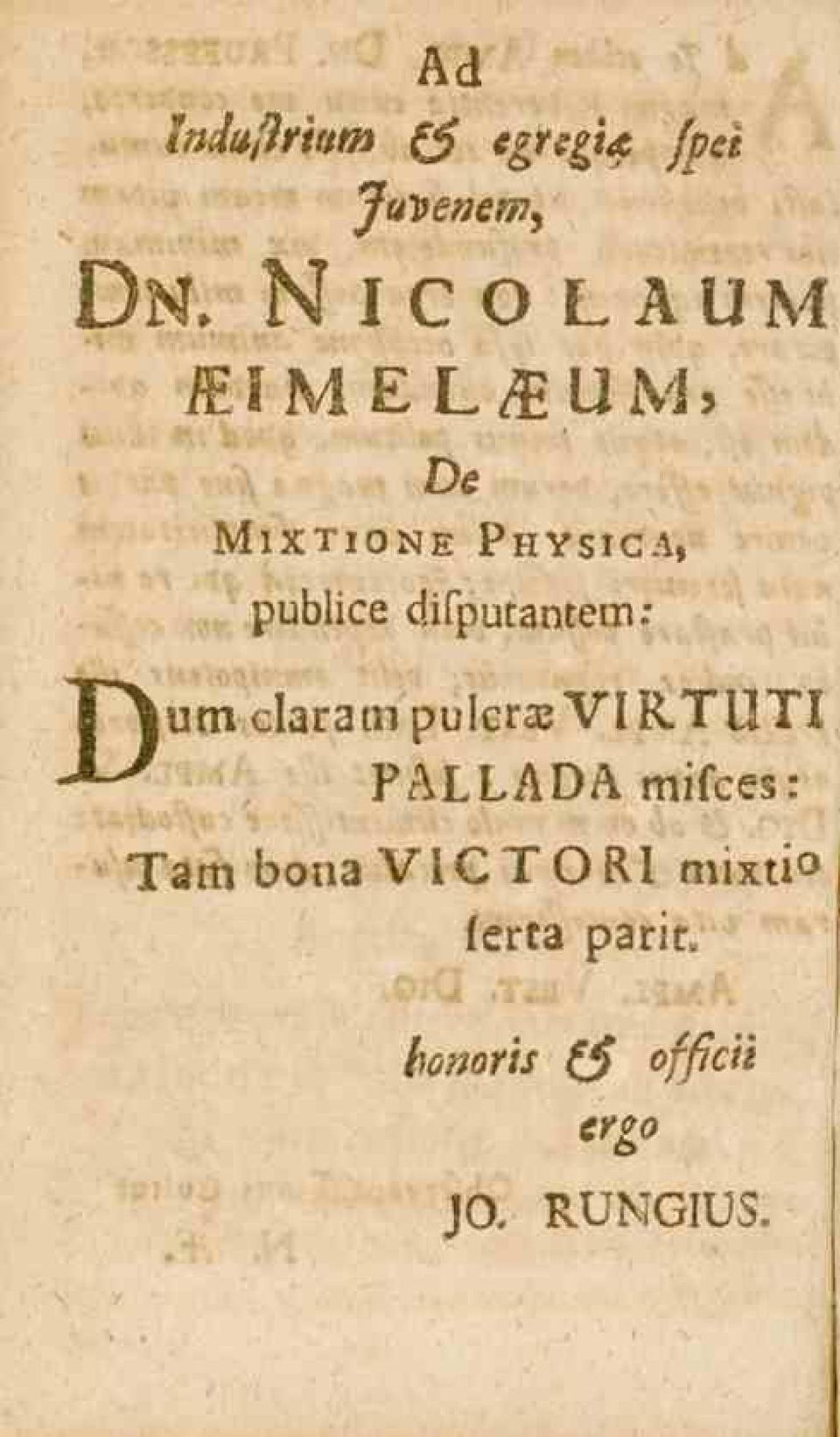 PHYSIGA, publice difputantem: I"^um claratn pulcra;