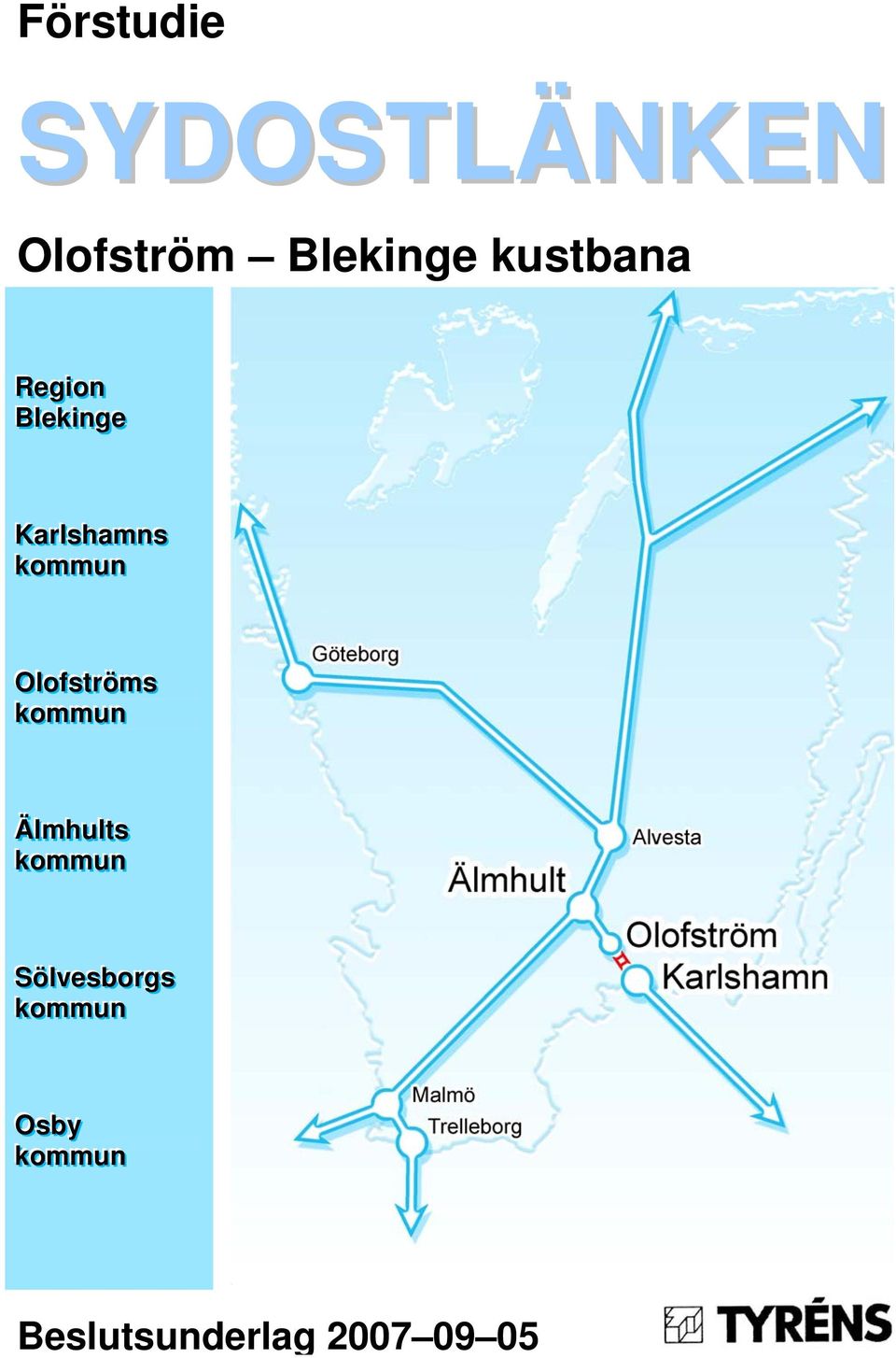 Oloffsttrröms kommun Älmhultts kommun