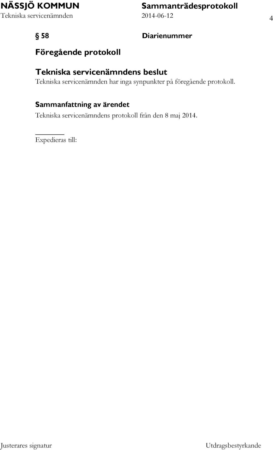synpunkter på föregående protokoll.
