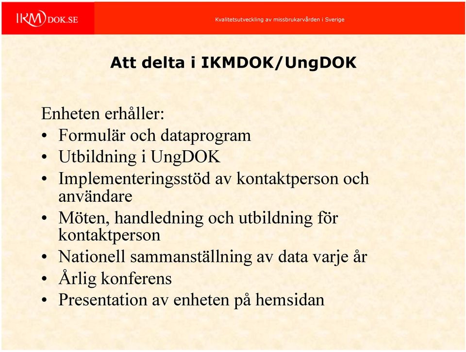 Möten, handledning och utbildning för kontaktperson Nationell
