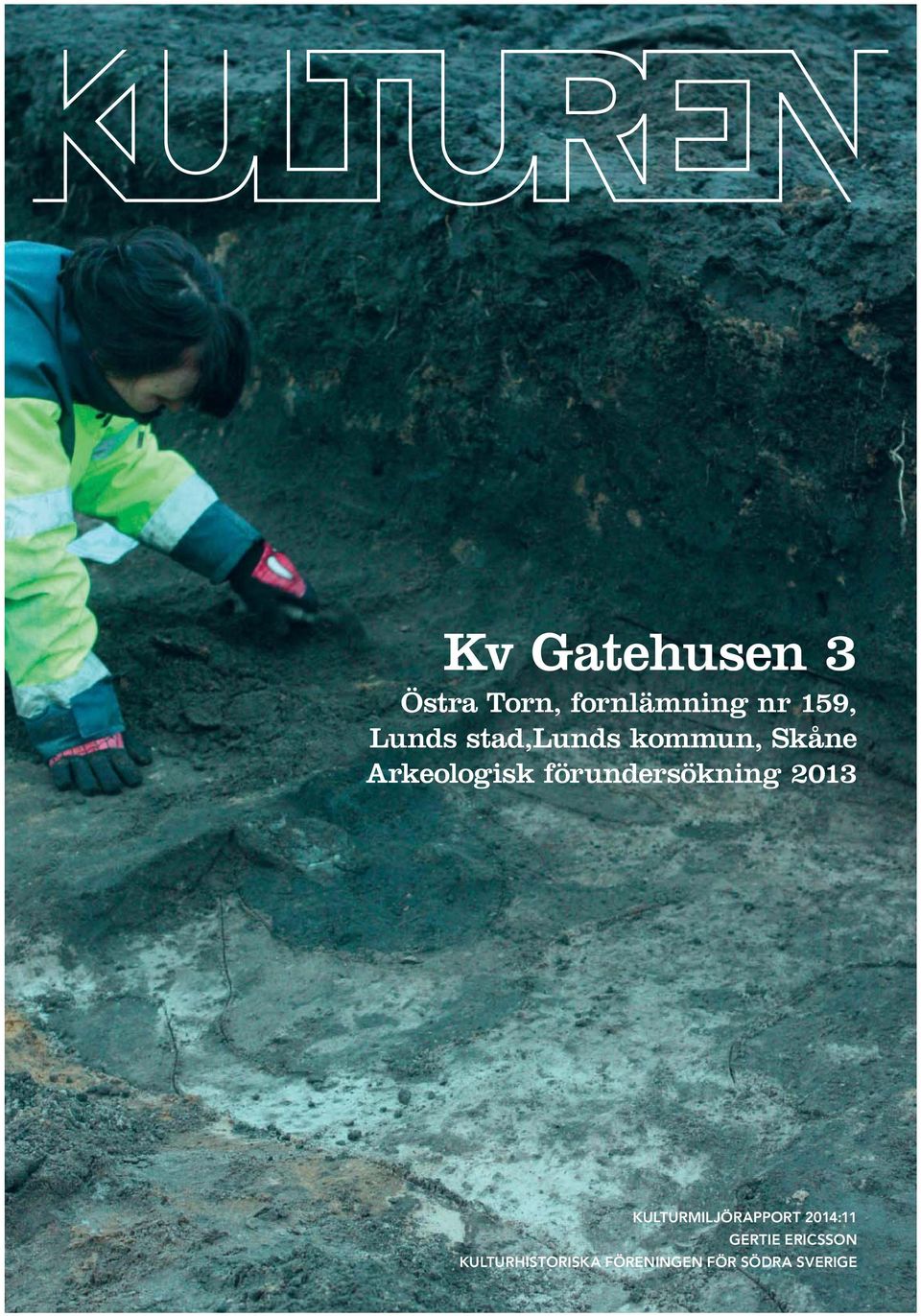 förundersökning 2013 KULTURMILJÖRAPPORT 2014:11