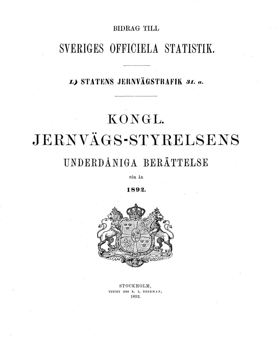 JERNVÄGS-STYRELSENS UNDERDÅNIGA BERÄTTELSE