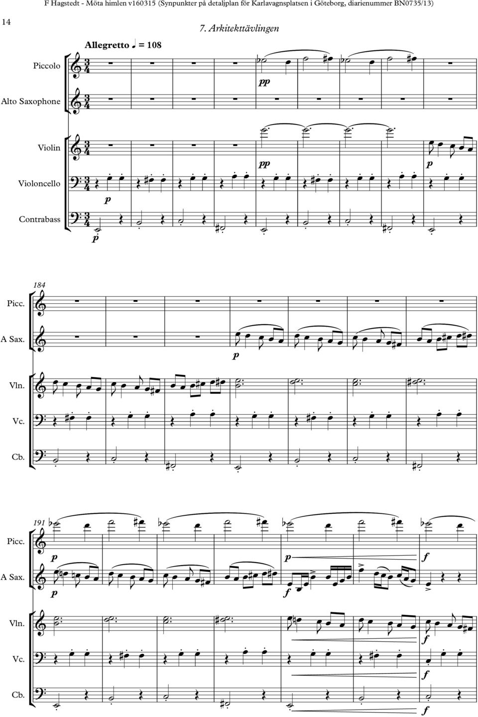 diarienummer BN07/1) 1 Piccolo Alto Saxohone