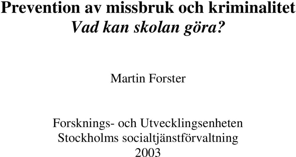 Martin Forster Forsknings- och