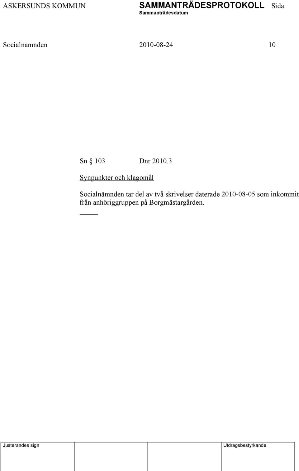 del av två skrivelser daterade 2010-08-05 som