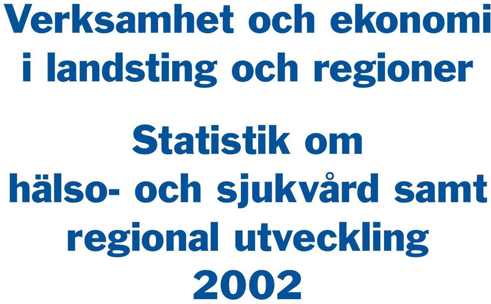 Statistik om hälso- och