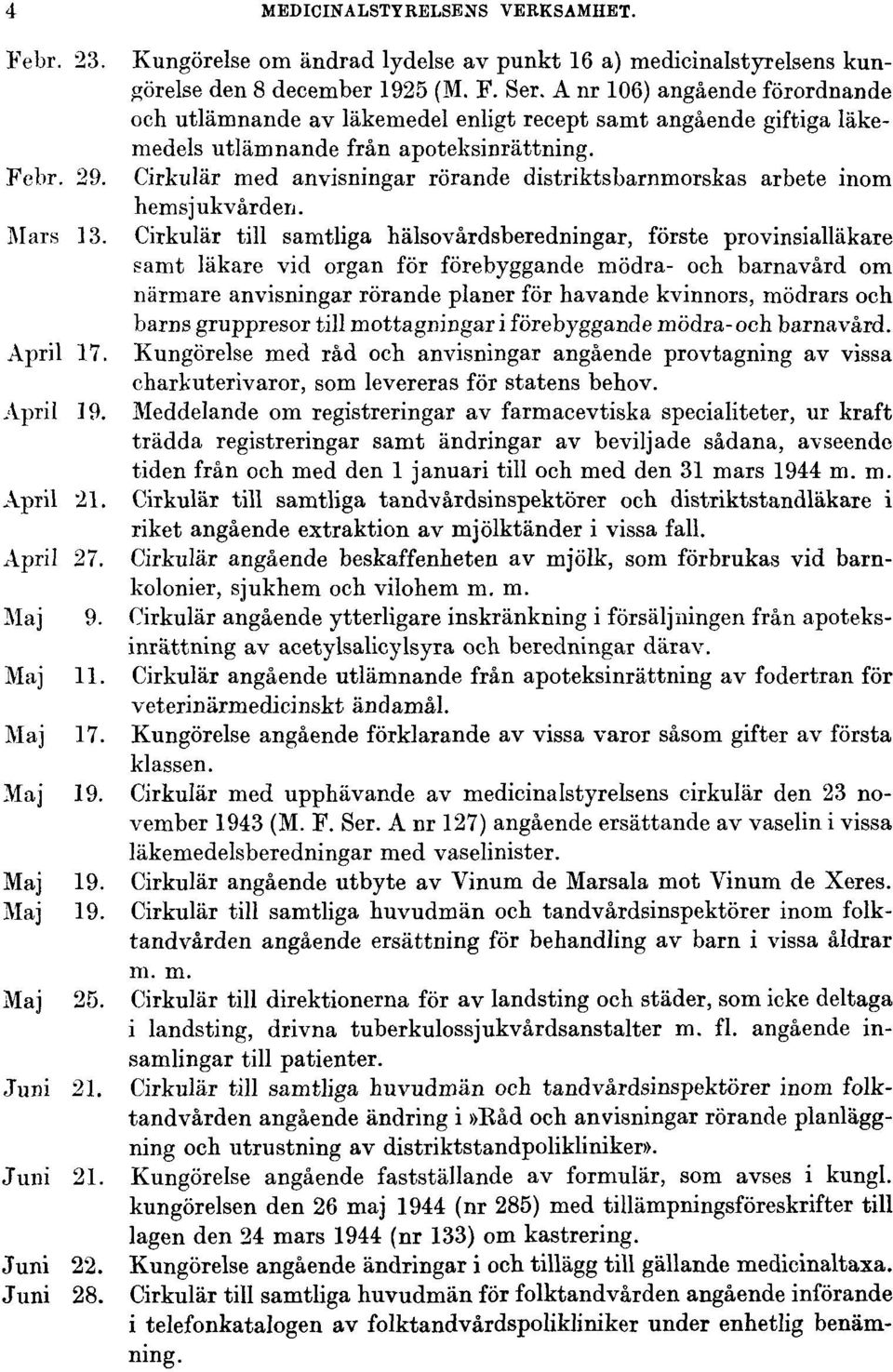 Cirkulär med anvisningar rörande distriktsbarnmorskas arbete inom hemsjukvården. Mars 13.