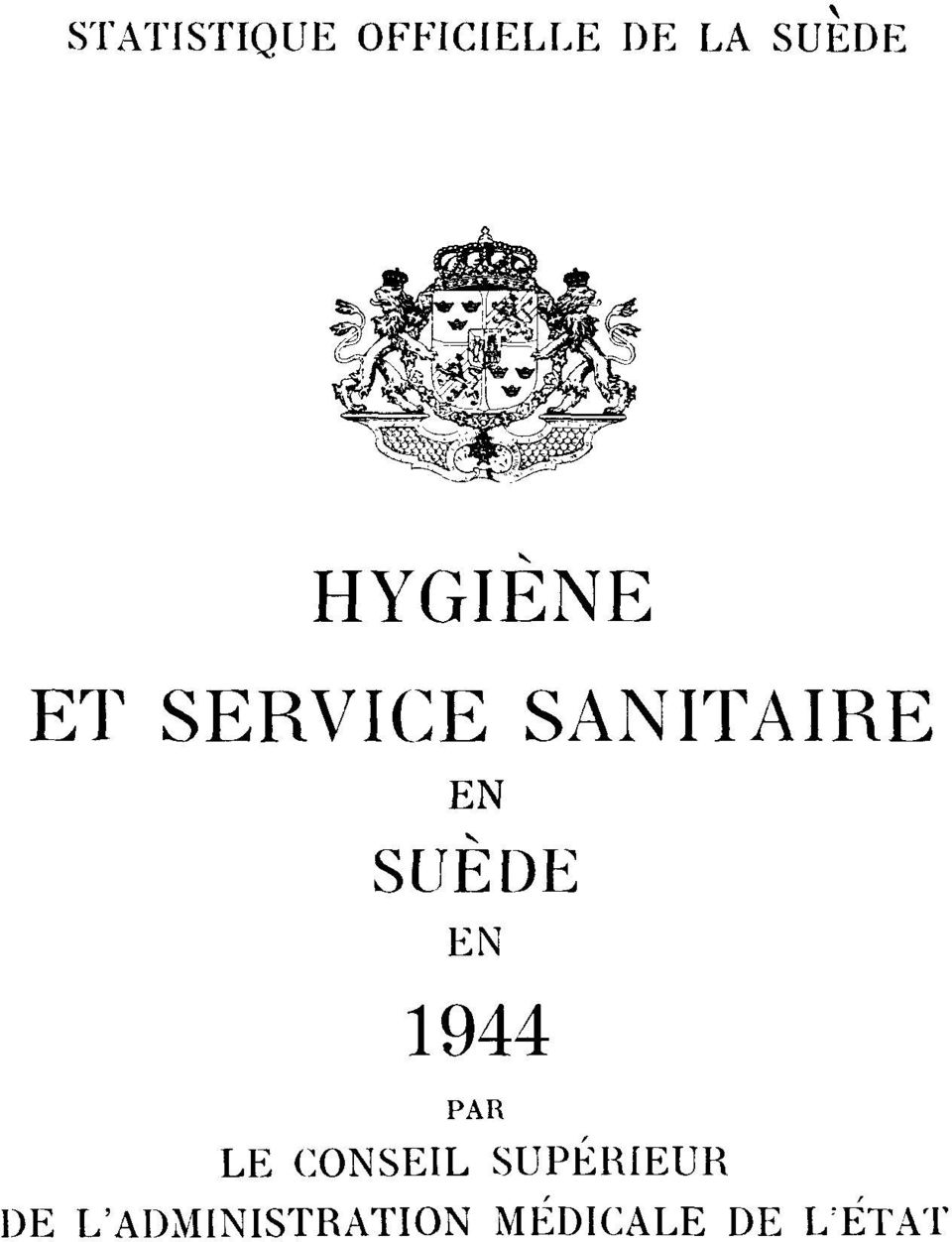 SUÈDE EN 1944 PAR LE CONSEIL