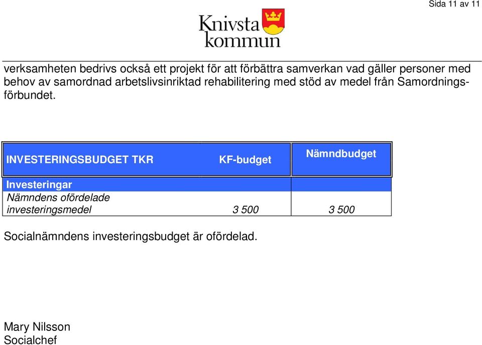 Samordningsförbundet.