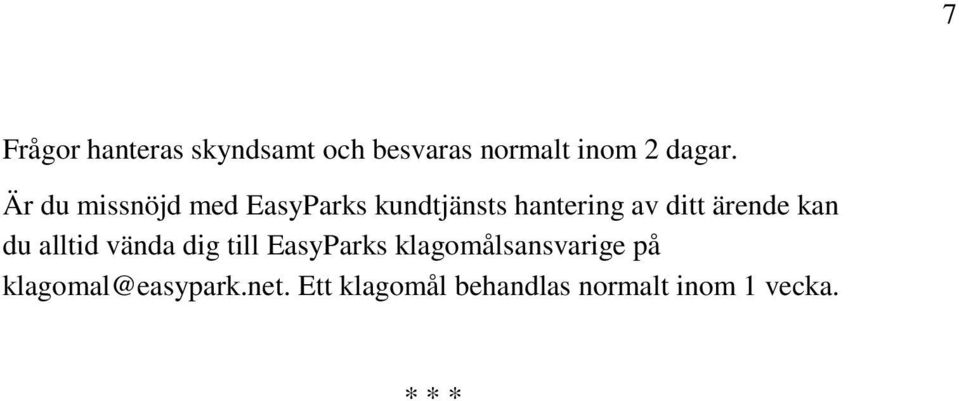 kan du alltid vända dig till EasyParks klagomålsansvarige på