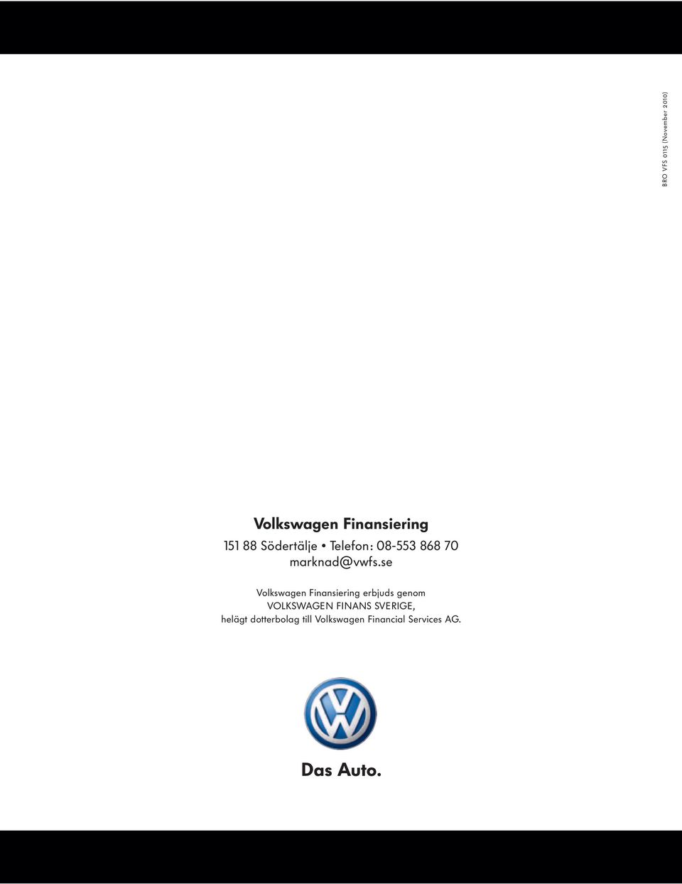 se Volkswagen Finansiering erbjuds genom VOLKSWAGEN