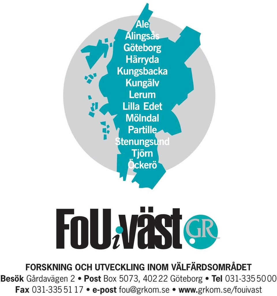 5073, 402 22 Göteborg Tel 031-335 50 00 Fax