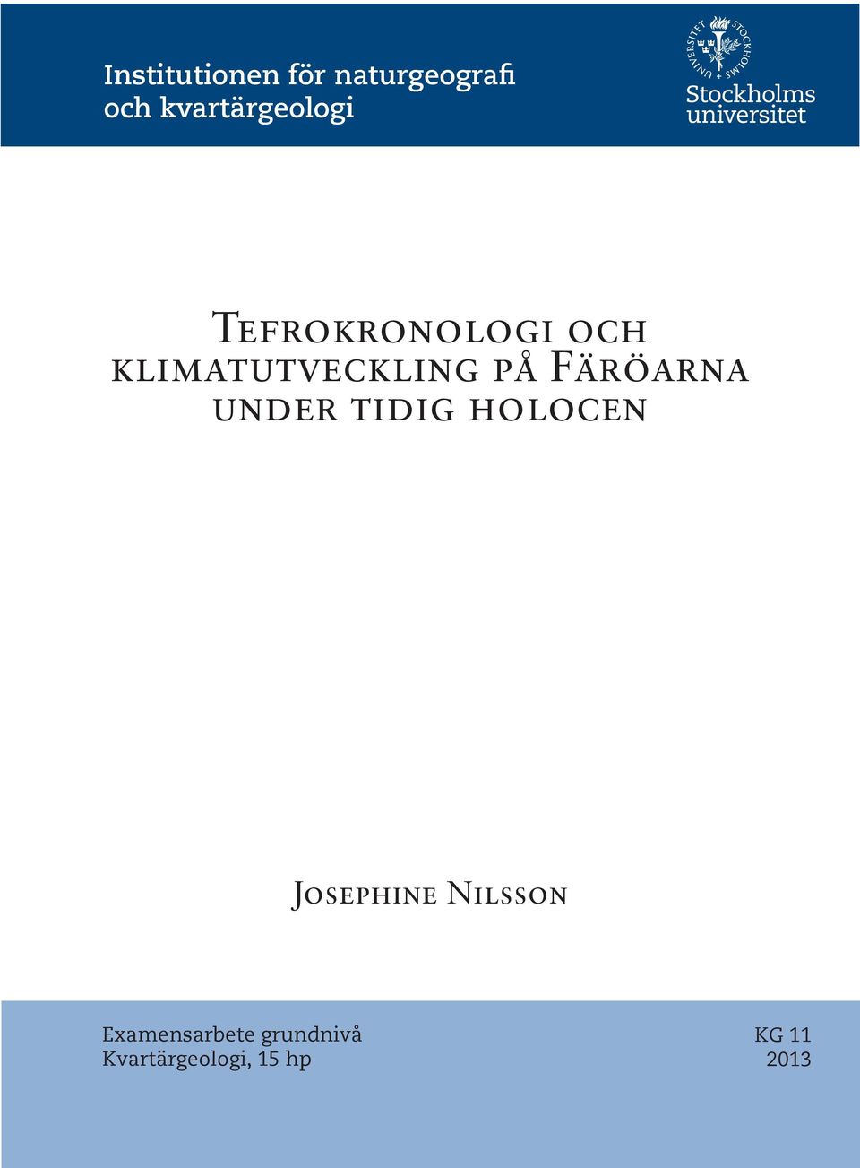 klimatutveckling på Färöarna under tidig holocen