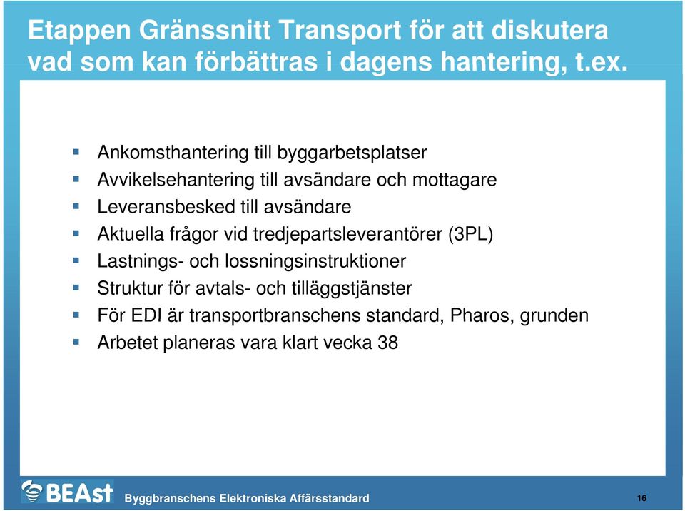 Aktuella frågor vid tredjepartsleverantörer (3PL) Lastnings- och hlossningsinstruktioner i Struktur för avtals- och