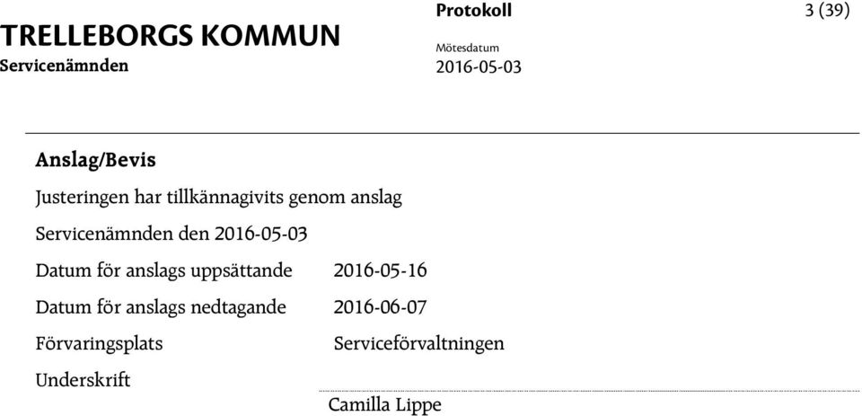 uppsättande 2016-05-16 för anslags nedtagande