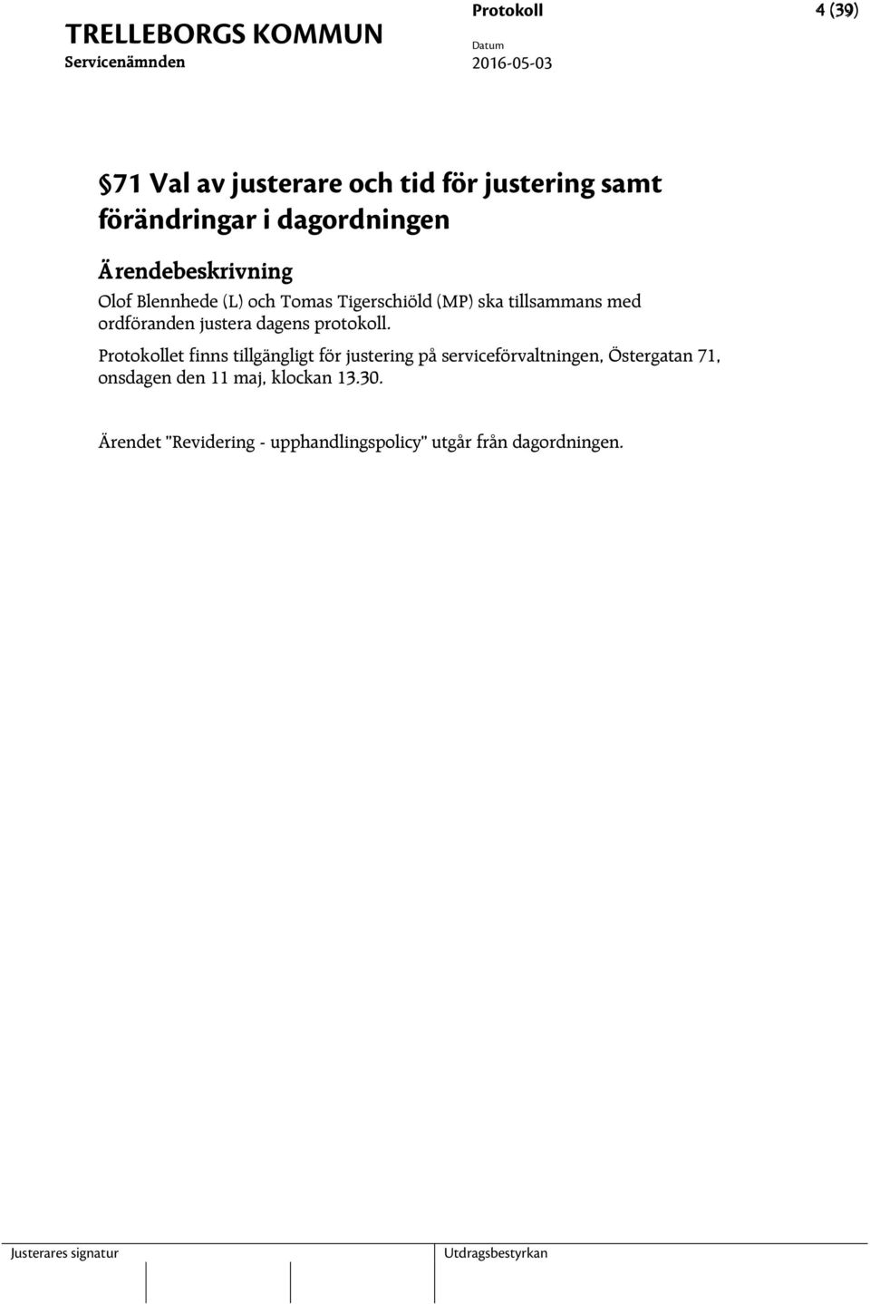 justera dagens protokoll.