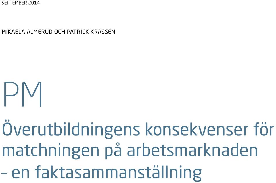 Överutbildningens konsekvenser för