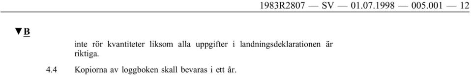 uppgifter i landningsdeklarationen är