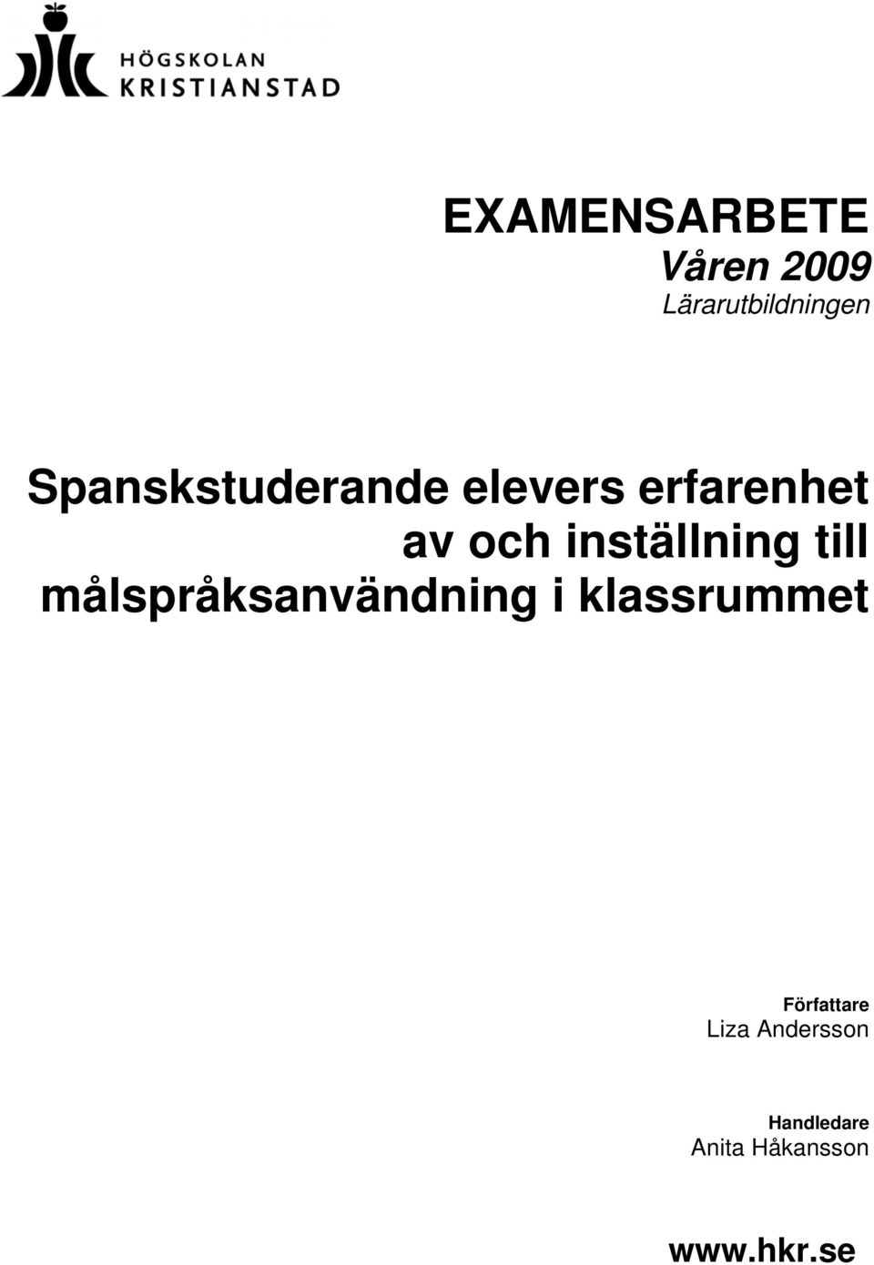 inställning till målspråksanvändning i
