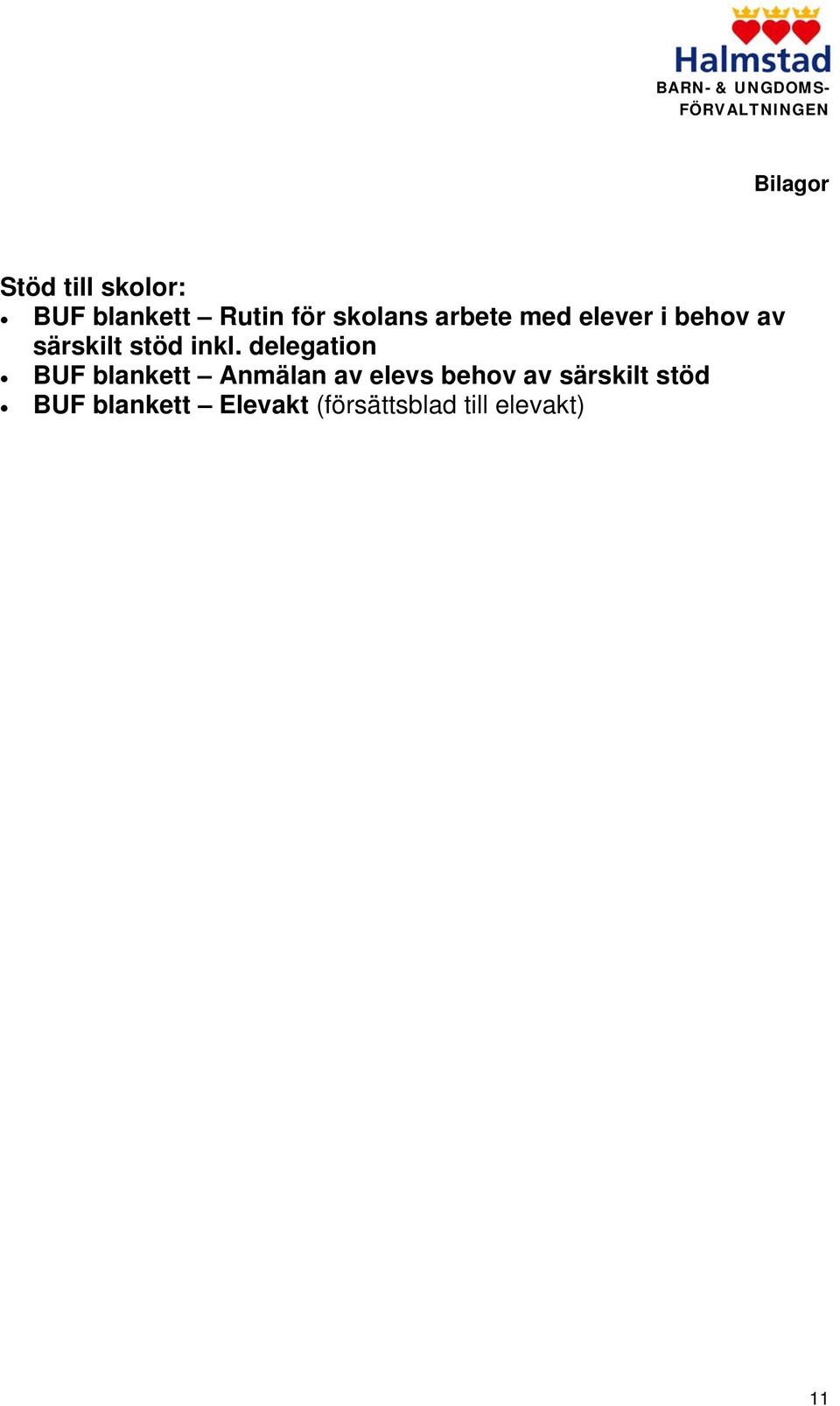 delegation BUF blankett Anmälan av elevs behov av