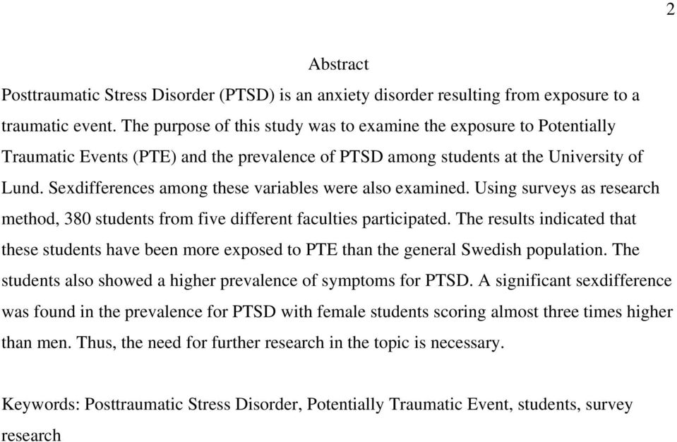 Sexdifferences among these variables were also examined. Using surveys as research method, 380 students from five different faculties participated.