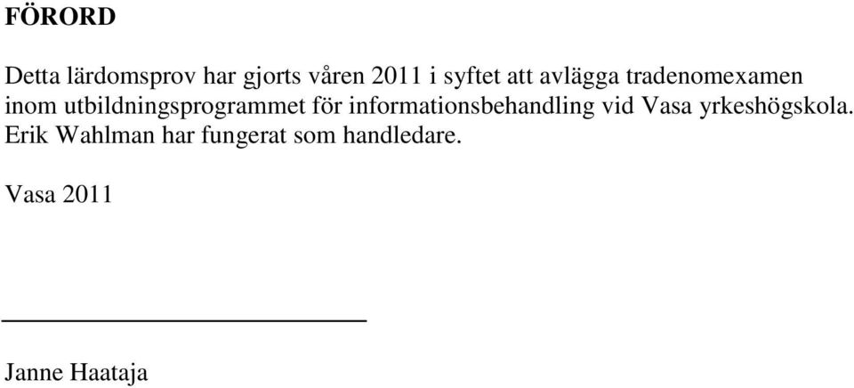 för informationsbehandling vid Vasa yrkeshögskola.