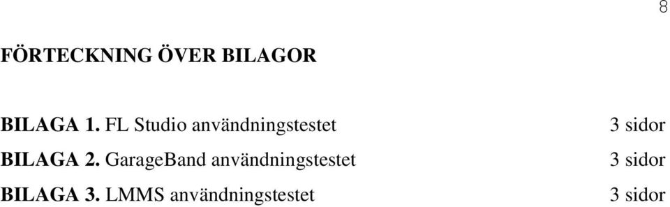 GarageBand användningstestet BILAGA 3.