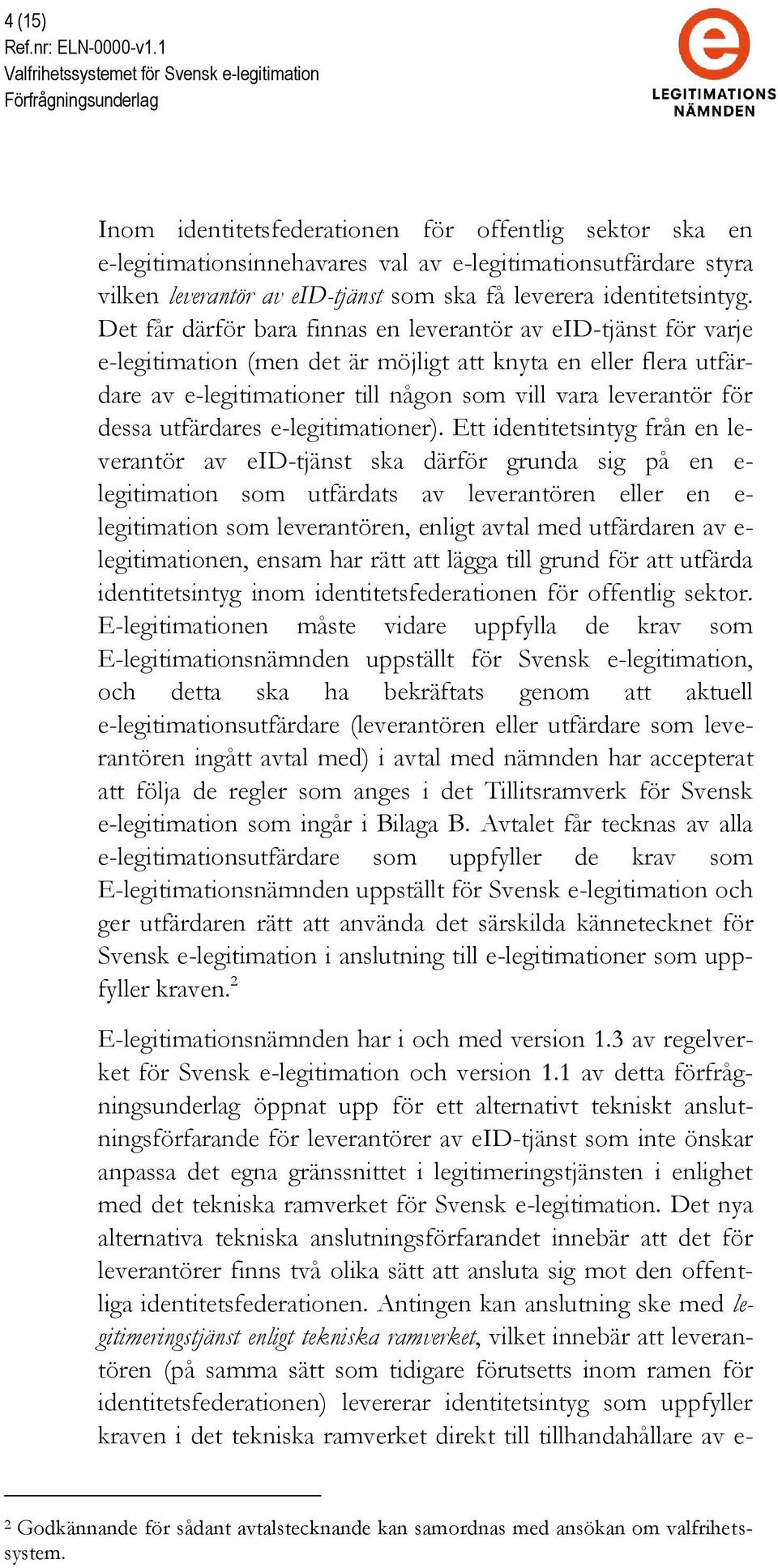 dessa utfärdares e-legitimationer).