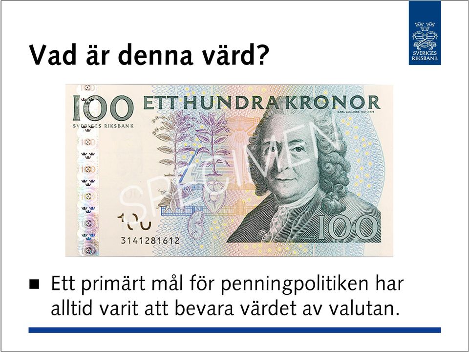 penningpolitiken har