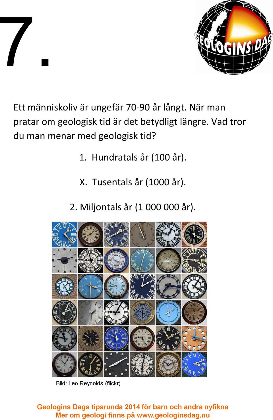 Vad tror du man menar med geologisk tid? 1.