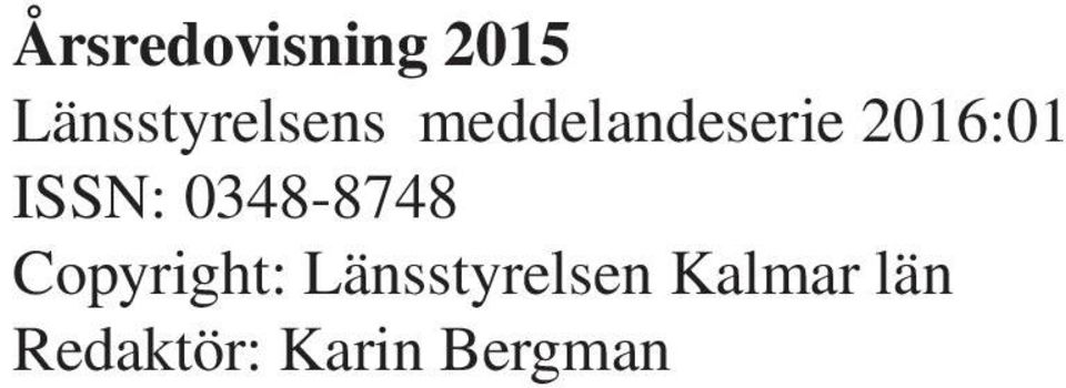 2016:01 ISSN: 0348-8748