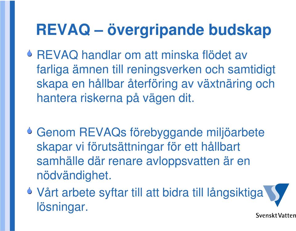 vägen dit.