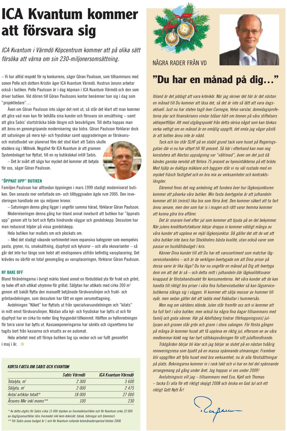 Pelle Paulsson är i dag köpman i ICA Kvantum Värmdö och den som driver butiken.