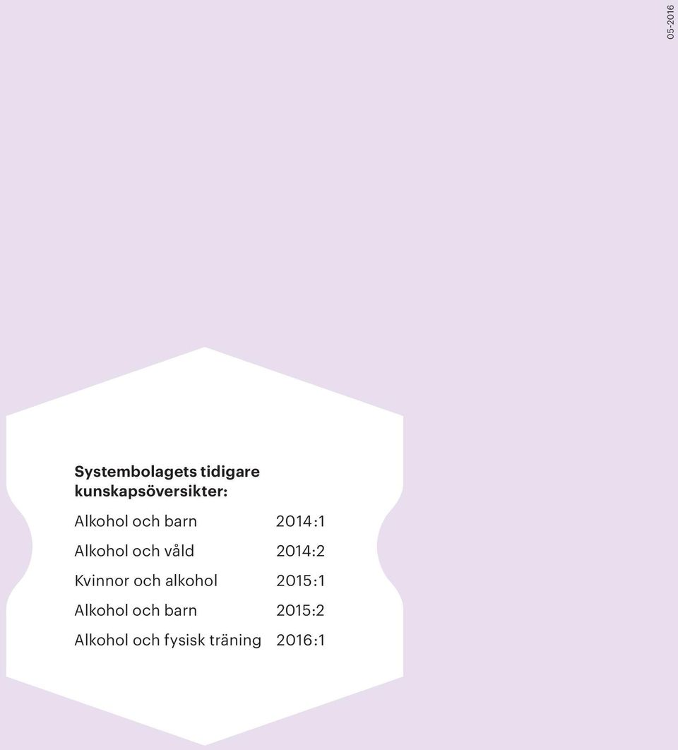 Alkohol och våld 2014:2 Kvinnor och alkohol