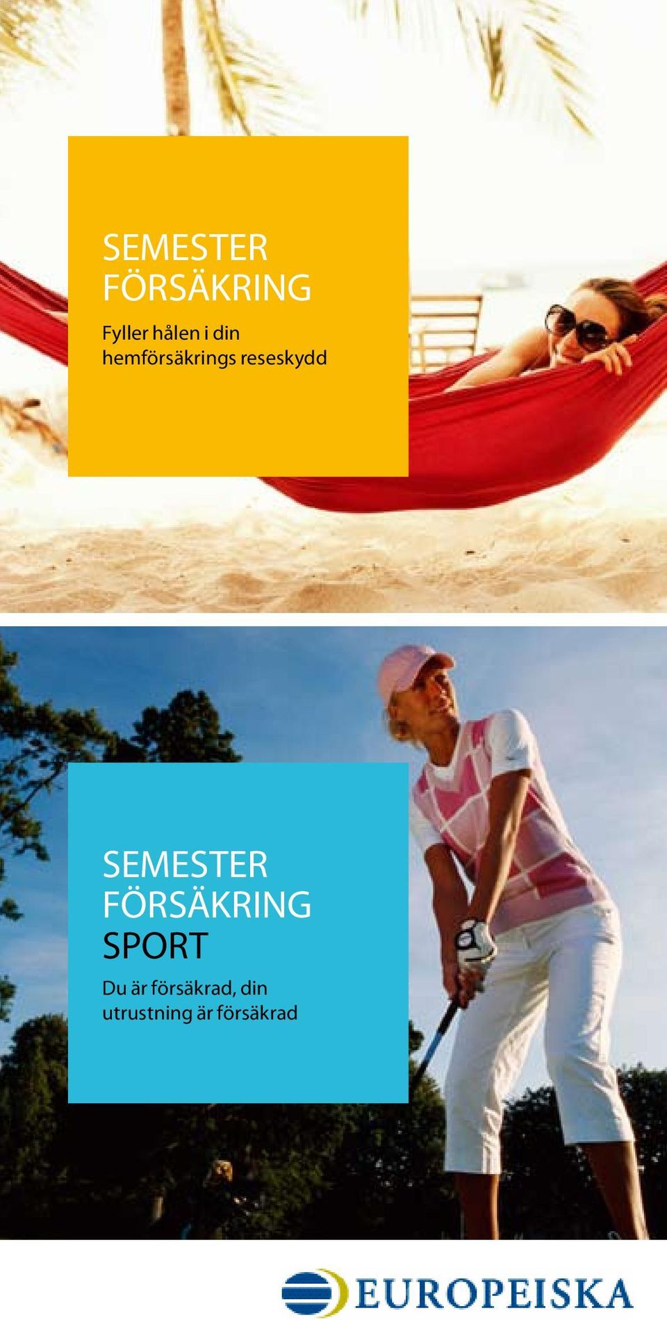 semester försäkring sport Du är