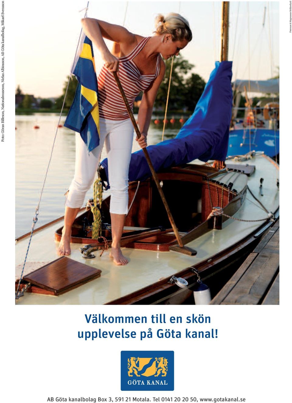 Reklabyrå Välkoen till en skön upplevelse på Göta kanal!