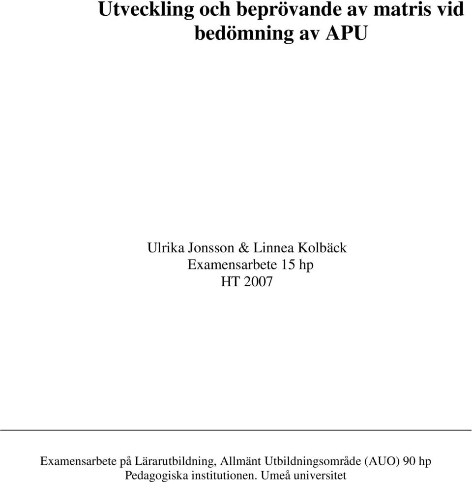 Abstrakt Examensarbete på Lärarutbildning, Allmänt